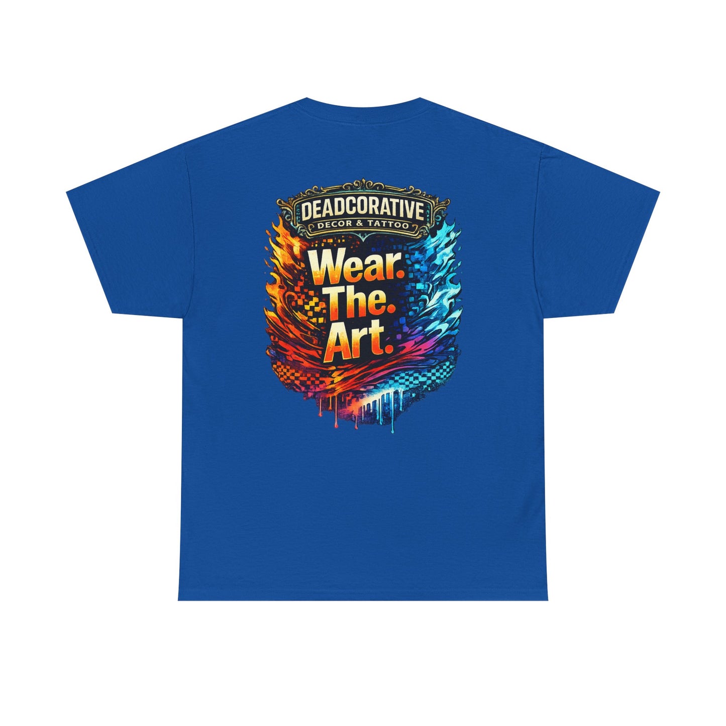 ‘Wear. The. Art.’ T-Shirt — Deadcorative Graphic T-Shirt