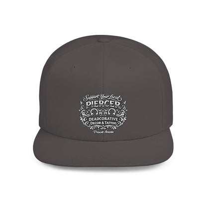 ‘Support Your Local Piercer’ Snapback Hat - Deadcorative Flat Bill SnapBack Hat