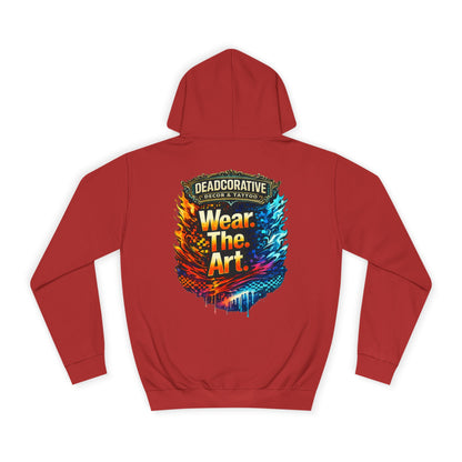 ‘Wear. The. Art.’ Hoodie — Deadcorativr Graphic Pullover Hoodie