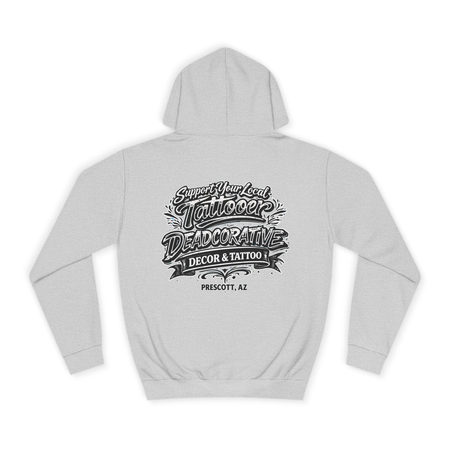 'Support Your Local Tattooer' Hoodie — Deadcorative Graphic Pullover