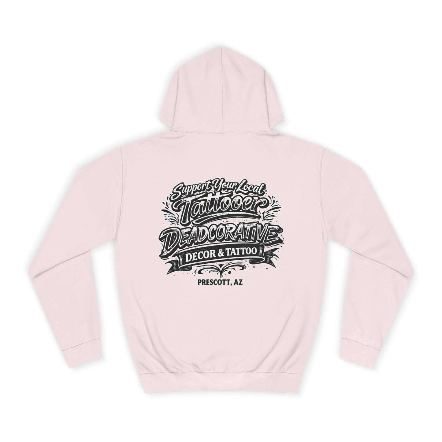 'Support Your Local Tattooer' Hoodie — Deadcorative Graphic Pullover