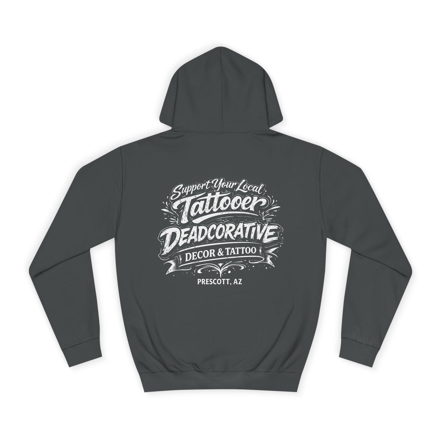 'Support Your Local Tattooer' Hoodie — Deadcorative Graphic Pullover
