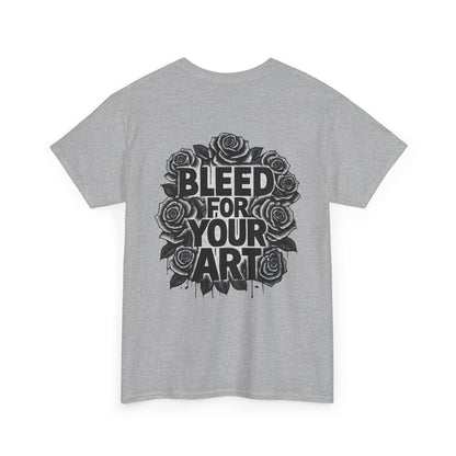 'Bleed for Your Art' T-Shirt — Deadcorative Graphic Tee Shirt