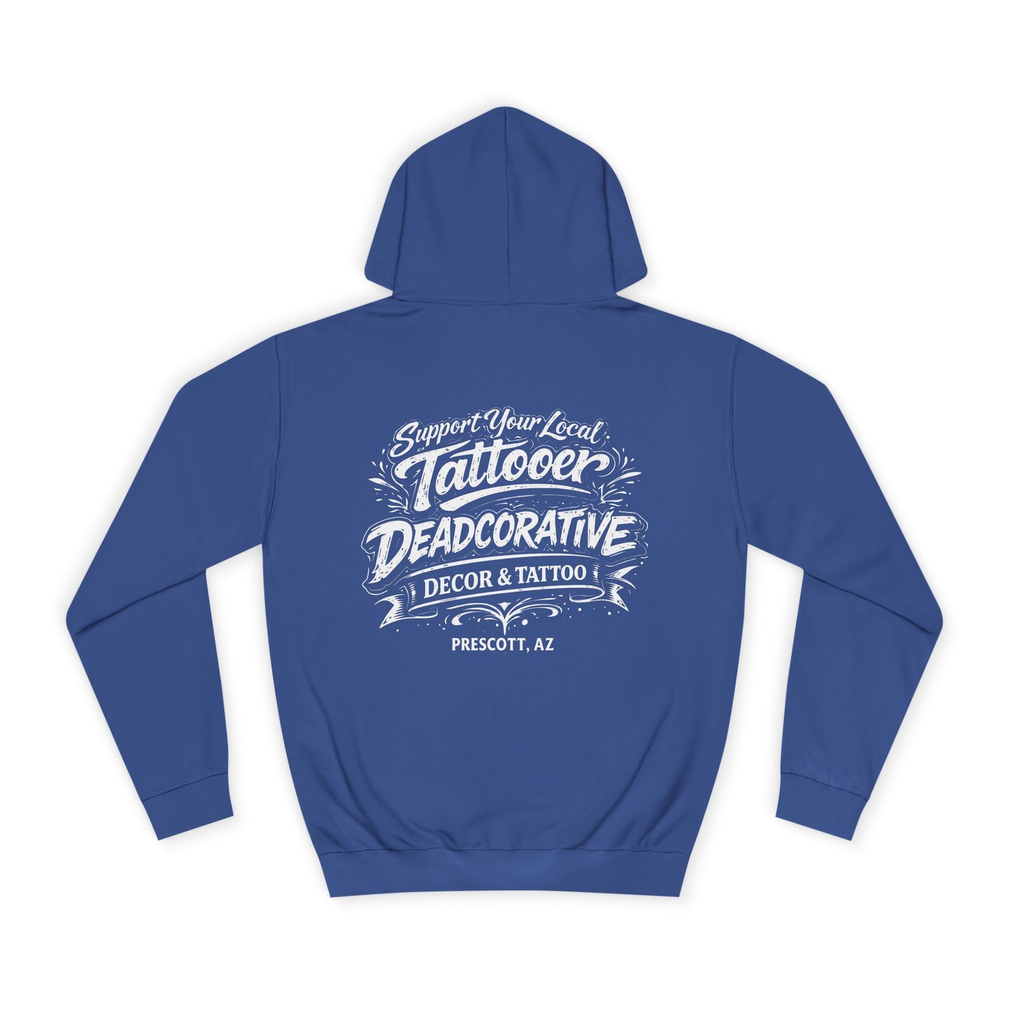 'Support Your Local Tattooer' Hoodie — Deadcorative Graphic Pullover
