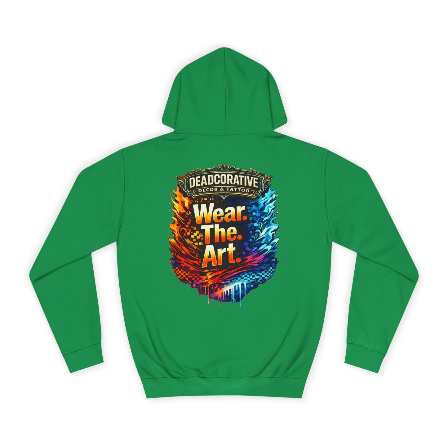 ‘Wear. The. Art.’ Hoodie — Deadcorativr Graphic Pullover Hoodie