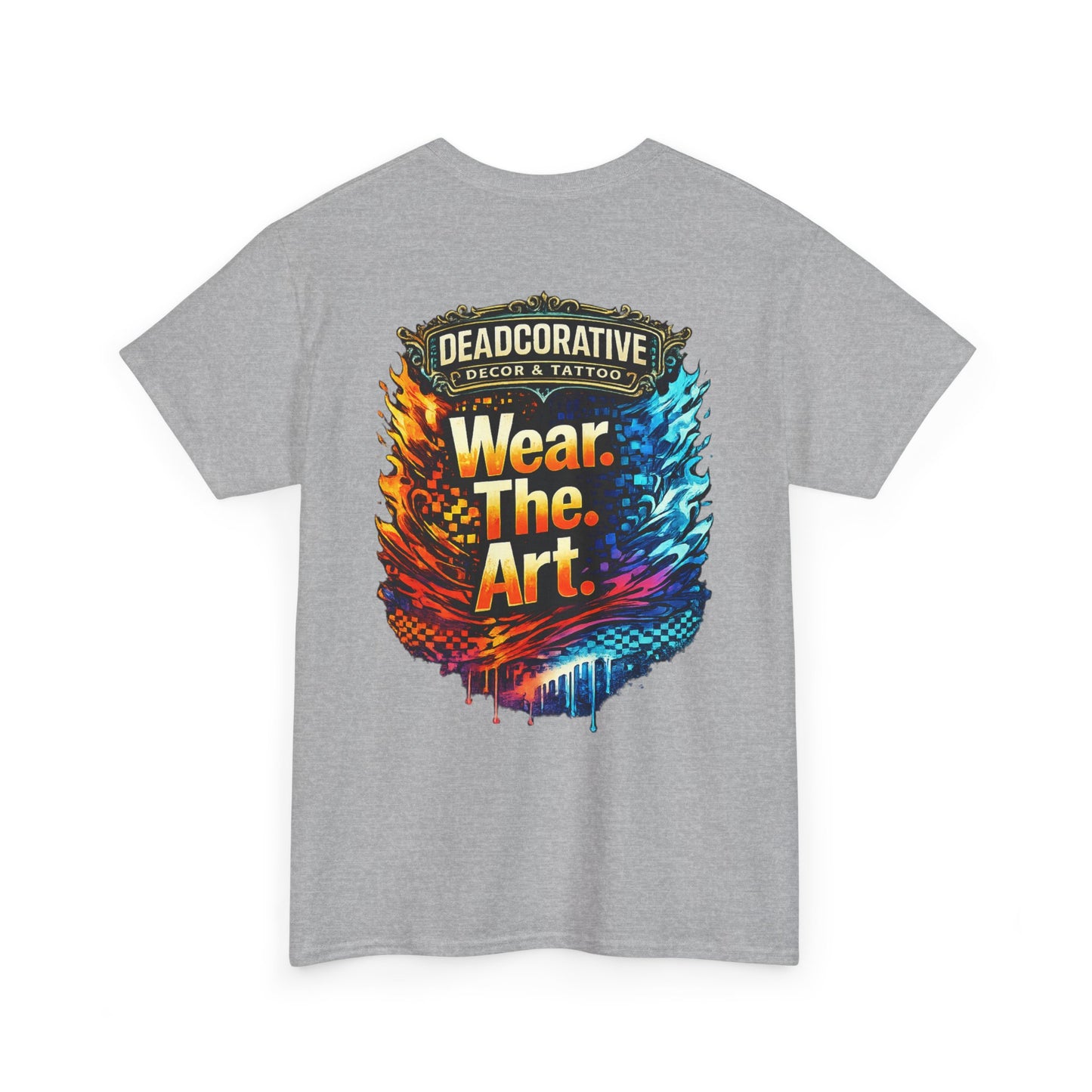 ‘Wear. The. Art.’ T-Shirt — Deadcorative Graphic T-Shirt