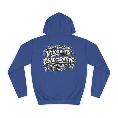 ‘Trust Your Local Tattoo Artist’ Hoodie — Deadcorative Graphic Pullover Hoodie