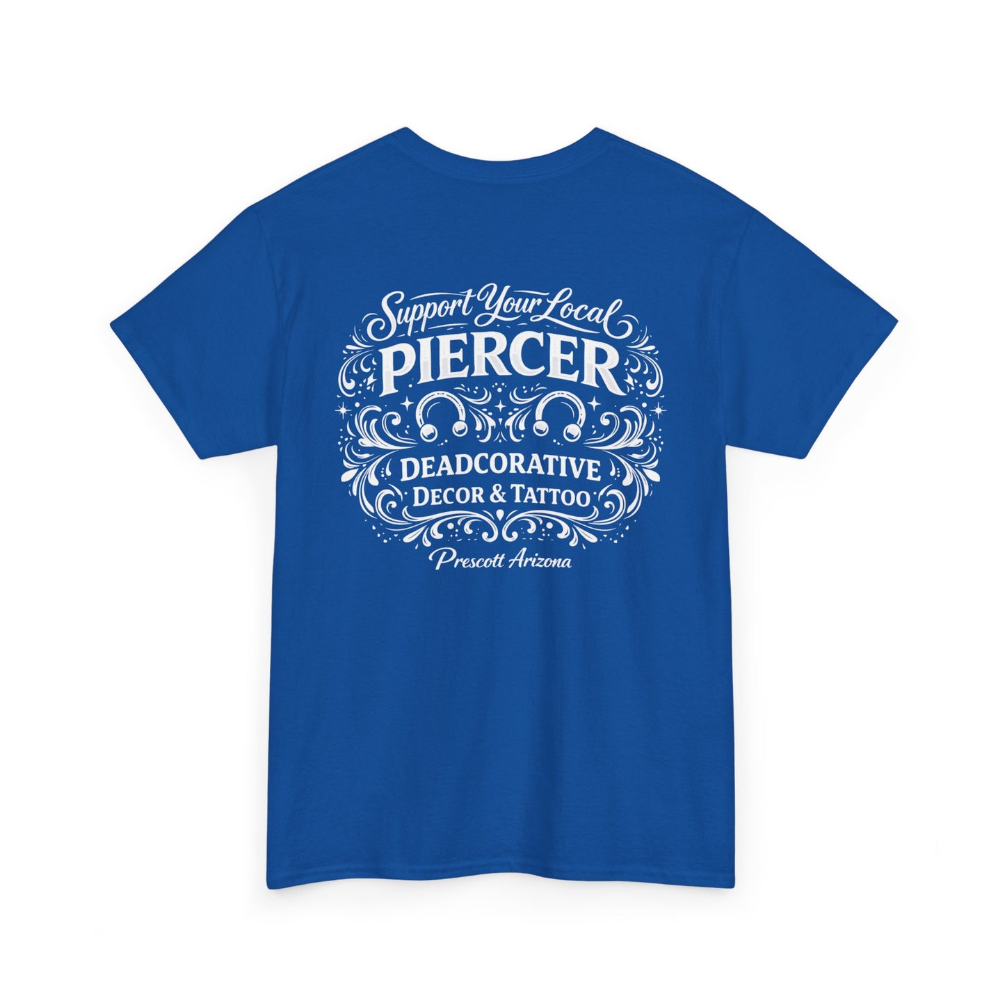 'Support Your Local Piercer' Graphic T‑Shirt — Deadcorative graphic T-Shirt