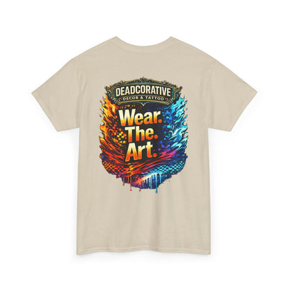 ‘Wear. The. Art.’ T-Shirt — Deadcorative Graphic T-Shirt