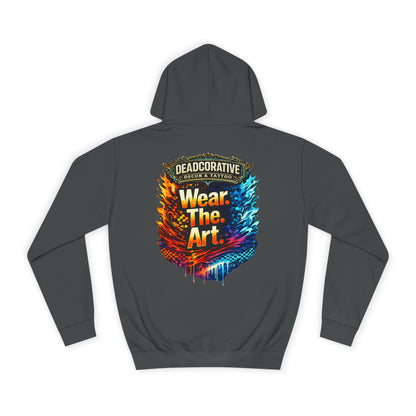 ‘Wear. The. Art.’ Hoodie — Deadcorativr Graphic Pullover Hoodie