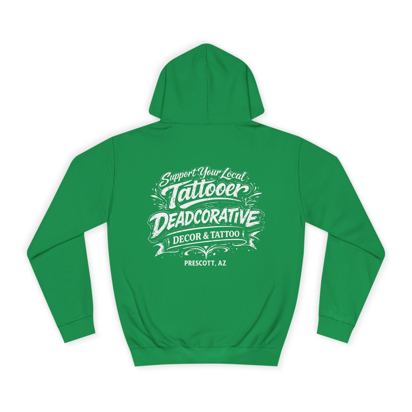'Support Your Local Tattooer' Hoodie — Deadcorative Graphic Pullover
