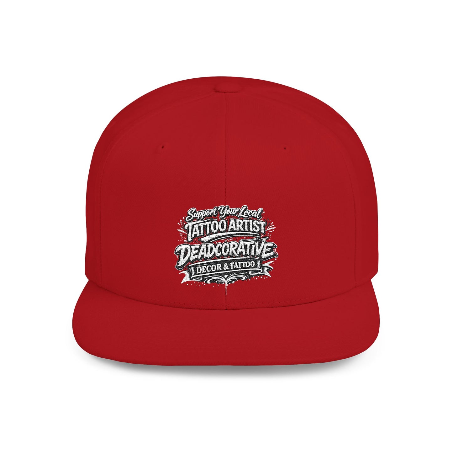 ‘Support Your Local Tattoo Artist’ Snapback Hat — Deadcorative Flat Bill SnapBack Hat