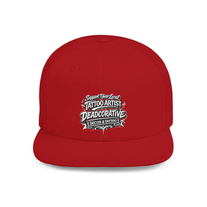 ‘Support Your Local Tattoo Artist’ Snapback Hat — Deadcorative Flat Bill SnapBack Hat