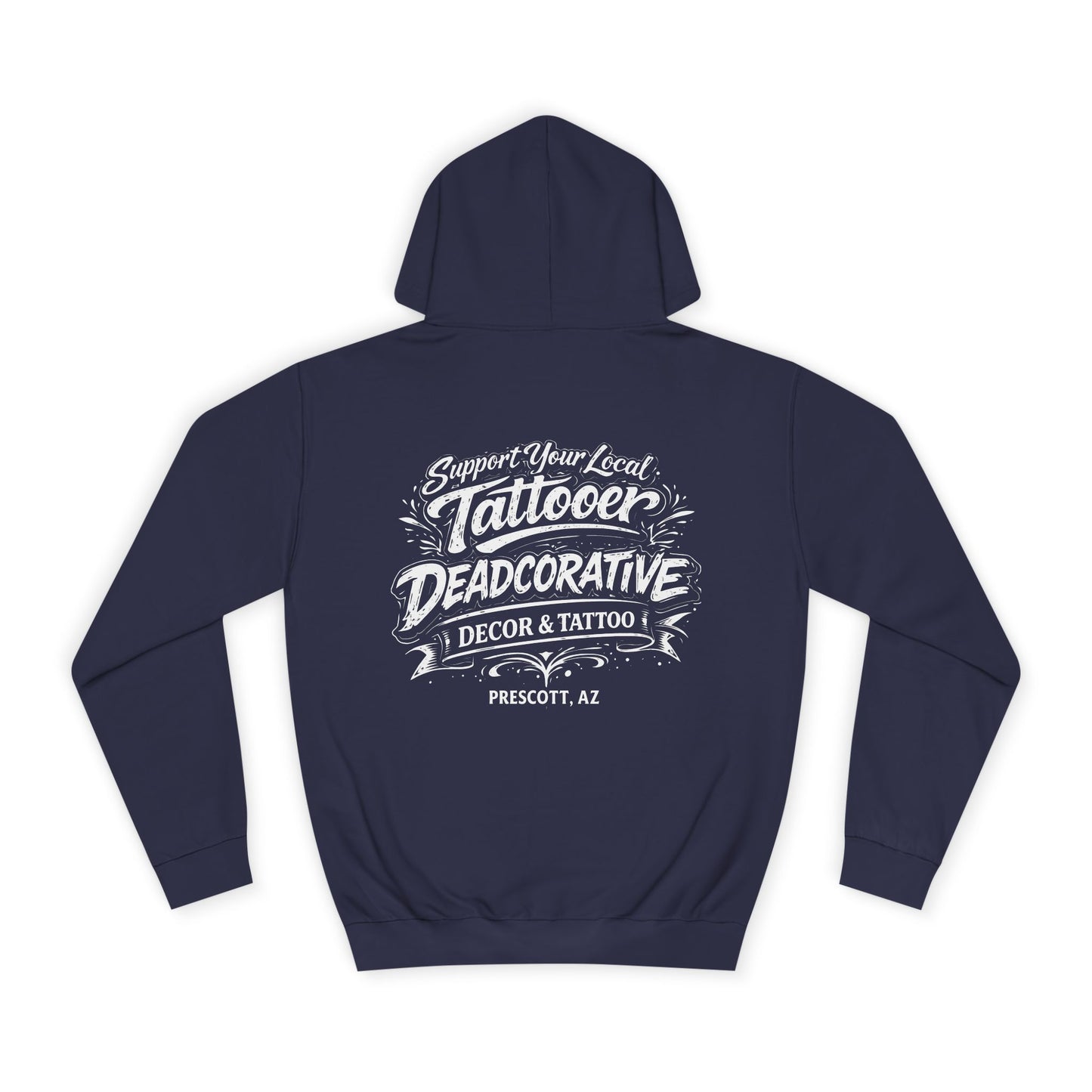 'Support Your Local Tattooer' Hoodie — Deadcorative Graphic Pullover