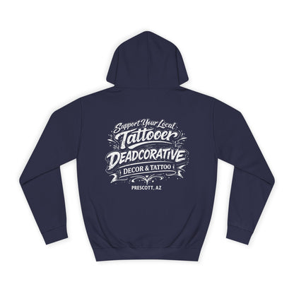 'Support Your Local Tattooer' Hoodie — Deadcorative Graphic Pullover