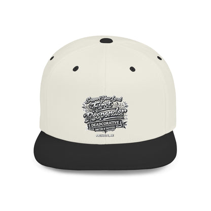 ‘Support Your Local First Responder’ Flat Bill Snapback Hat — Deadcorative SnapBack Cap