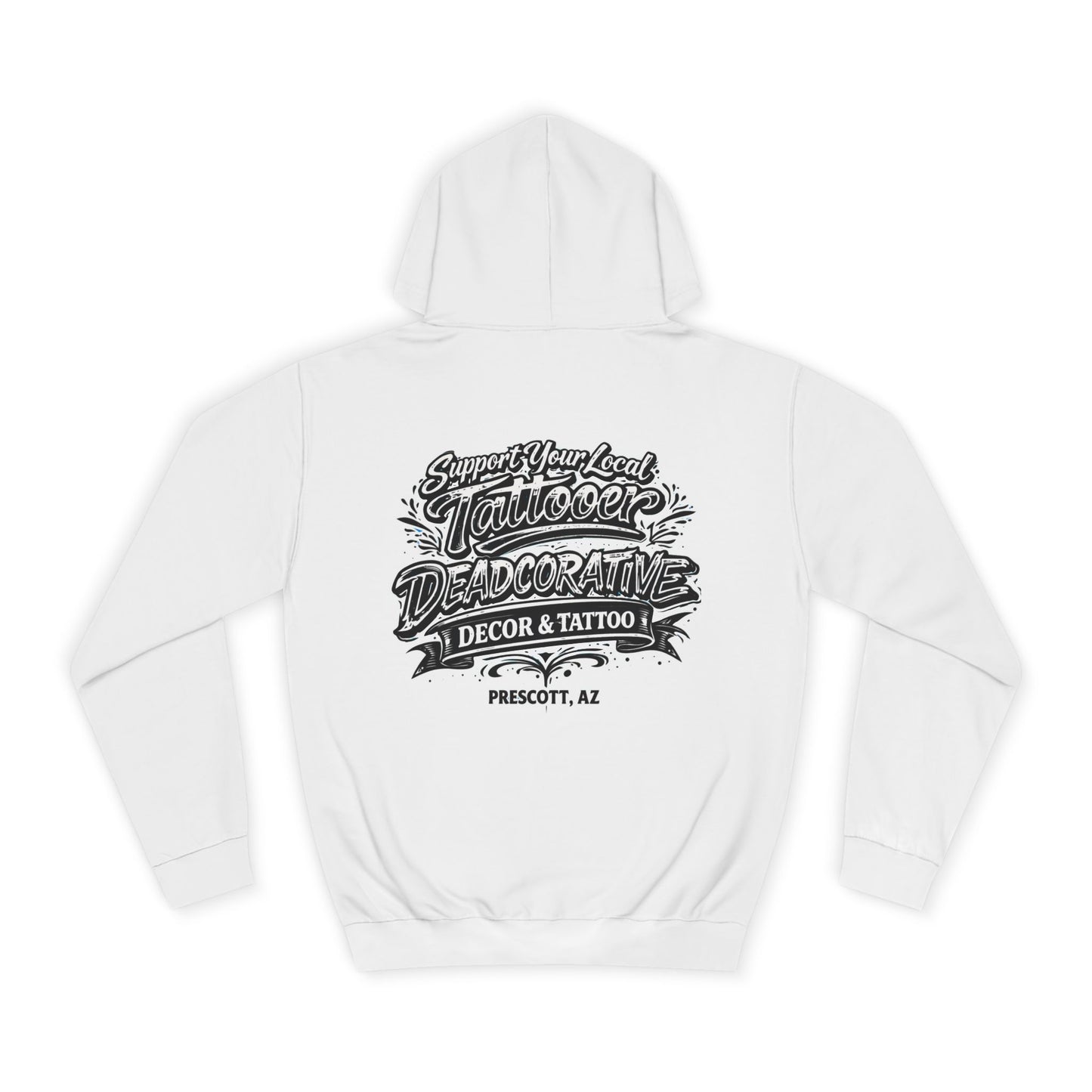 'Support Your Local Tattooer' Hoodie — Deadcorative Graphic Pullover
