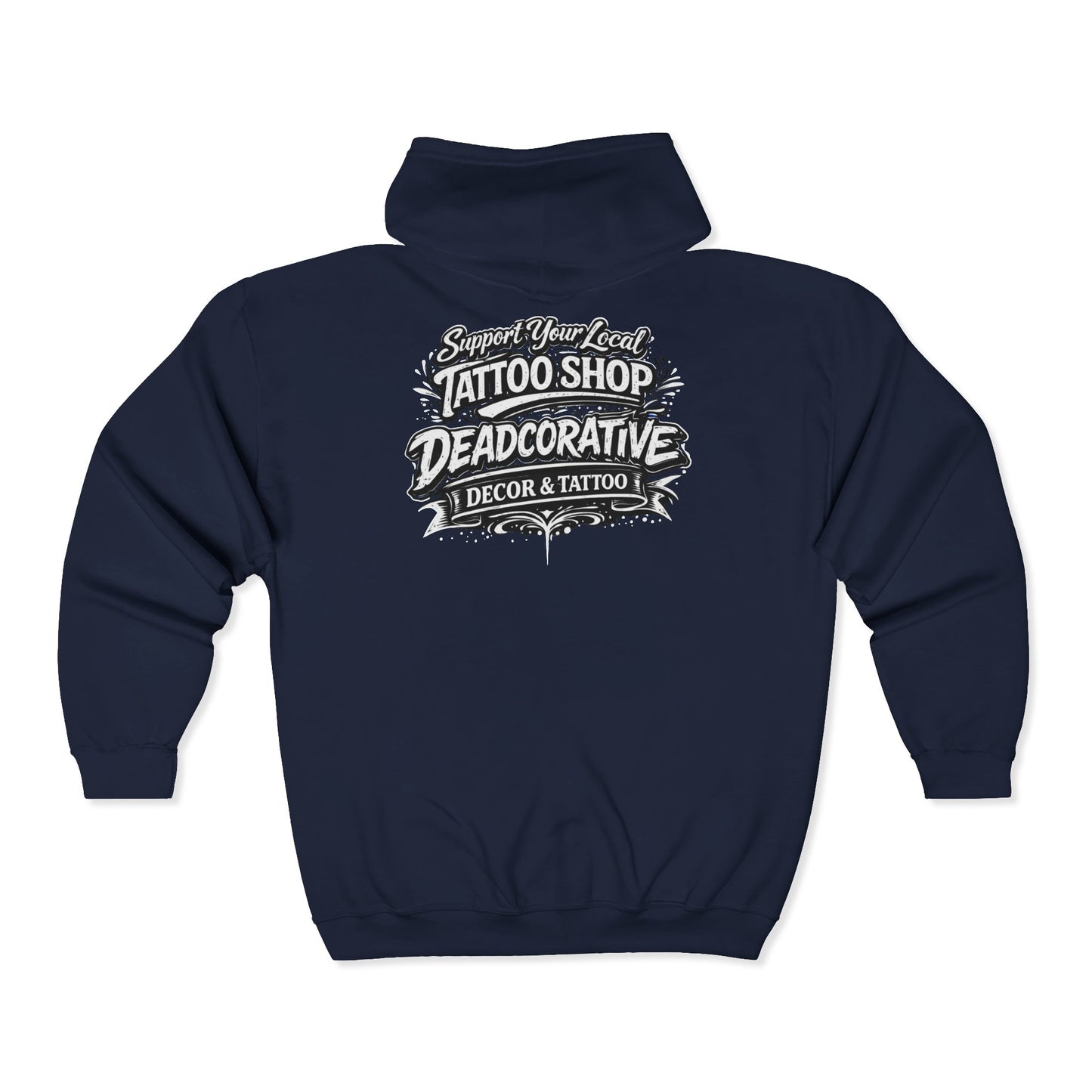 ‘Support Your Local Tattoo Shop’ Full-Zip Jacket — Deadcorative Graphic Zip-Up Jacket