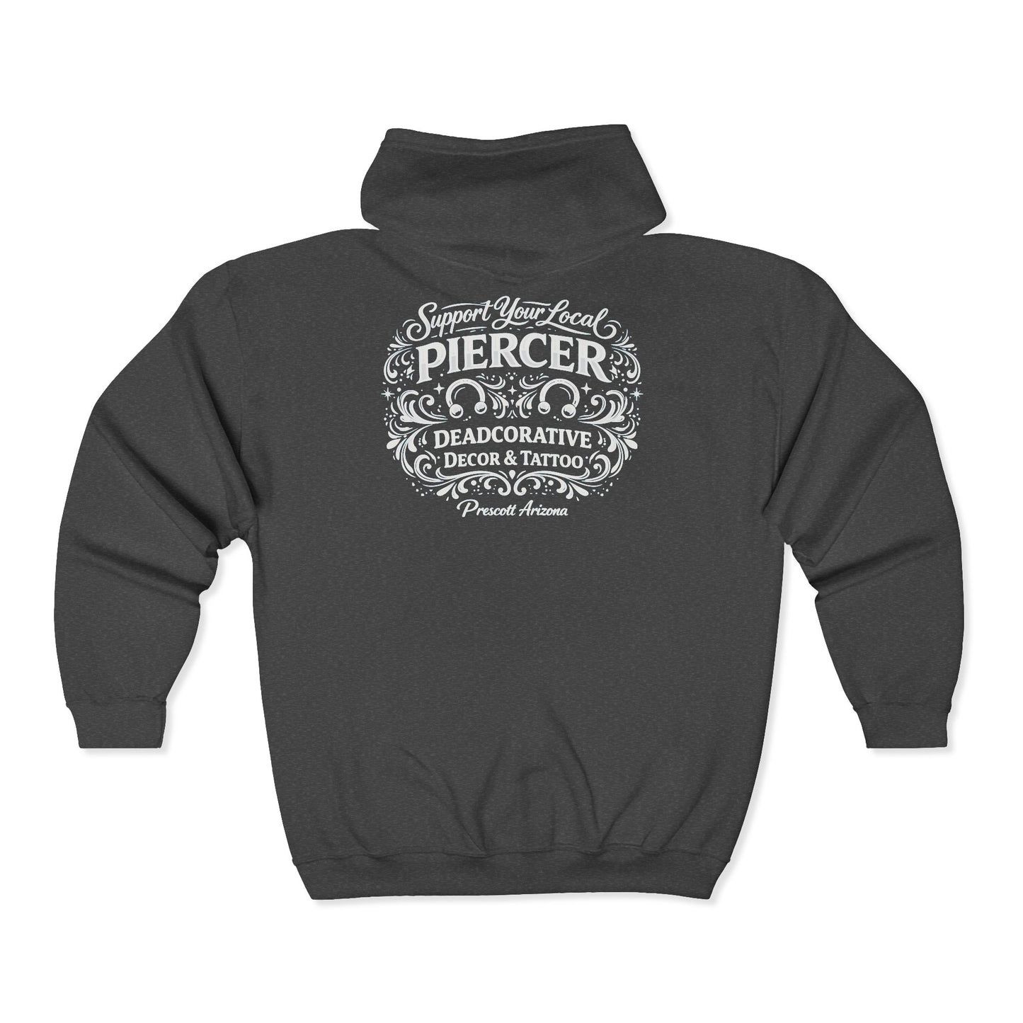 'Support Your Local Piercer' Zip-Up Hoodie – Deadcorative Full-Zip Jacket