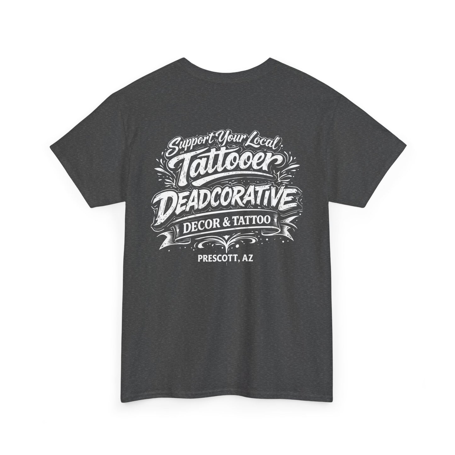 'Support Your Local Tattooer' Graphic Tee — Deadcorative Graphic T-Shirt
