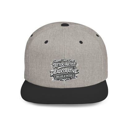 ‘Support Your Local Tattoo Artist’ Snapback Hat — Deadcorative Flat Bill SnapBack Hat