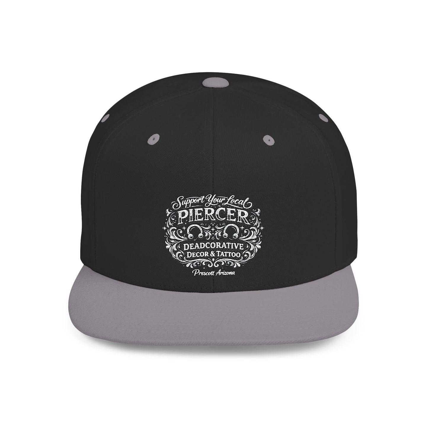 ‘Support Your Local Piercer’ Snapback Hat - Deadcorative Flat Bill SnapBack Hat