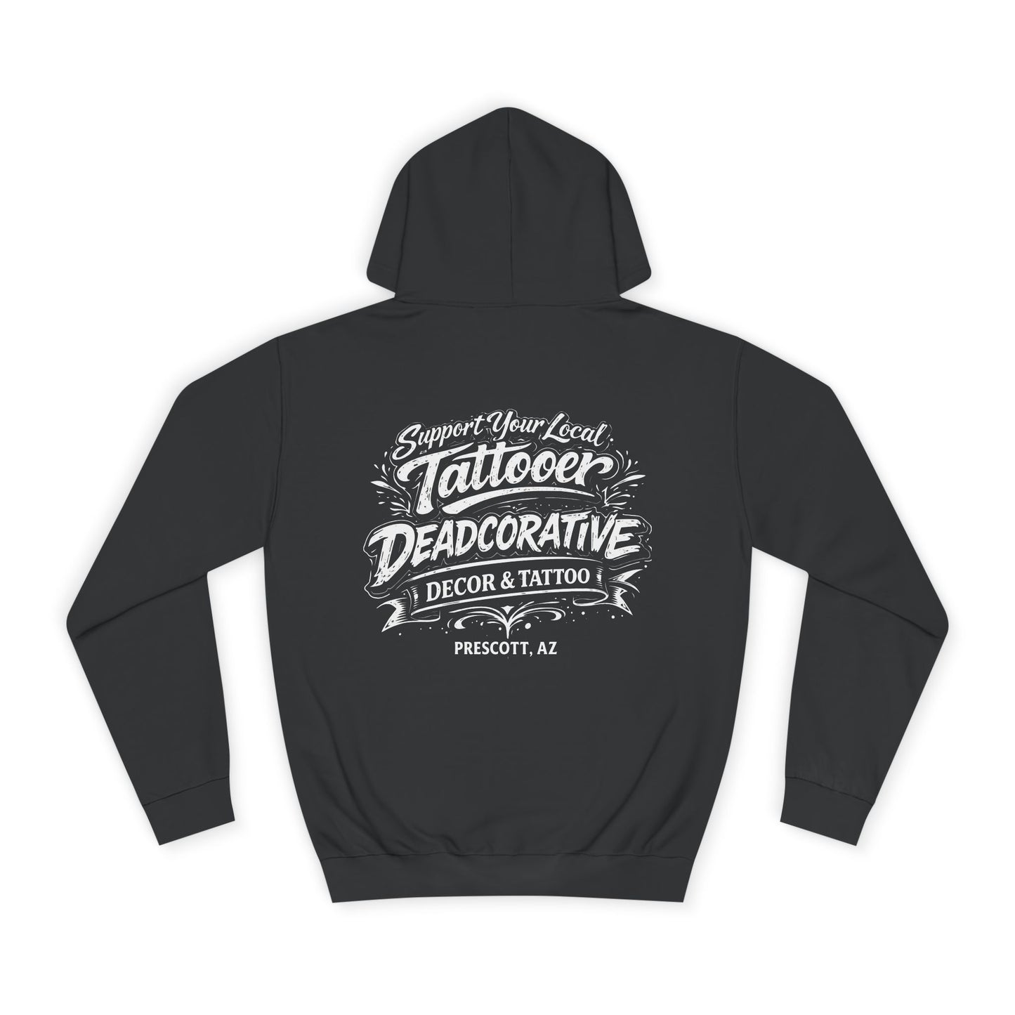 'Support Your Local Tattooer' Hoodie — Deadcorative Graphic Pullover