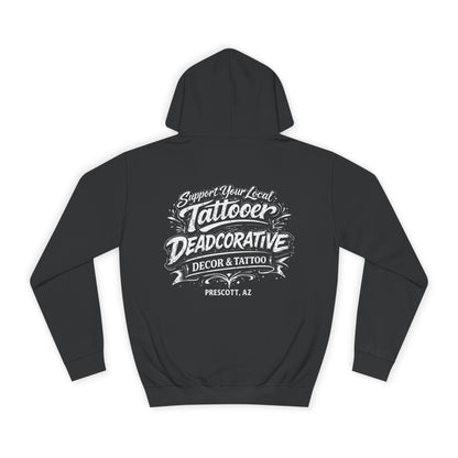 'Support Your Local Tattooer' Hoodie — Deadcorative Graphic Pullover