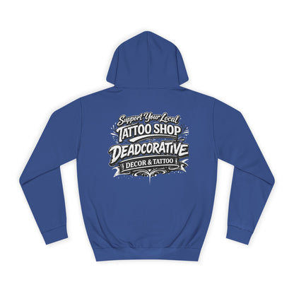 ‘Support Your Local Tattoo Shop’ Hoodie — Deadcorative Graphic Pullover Hoodie