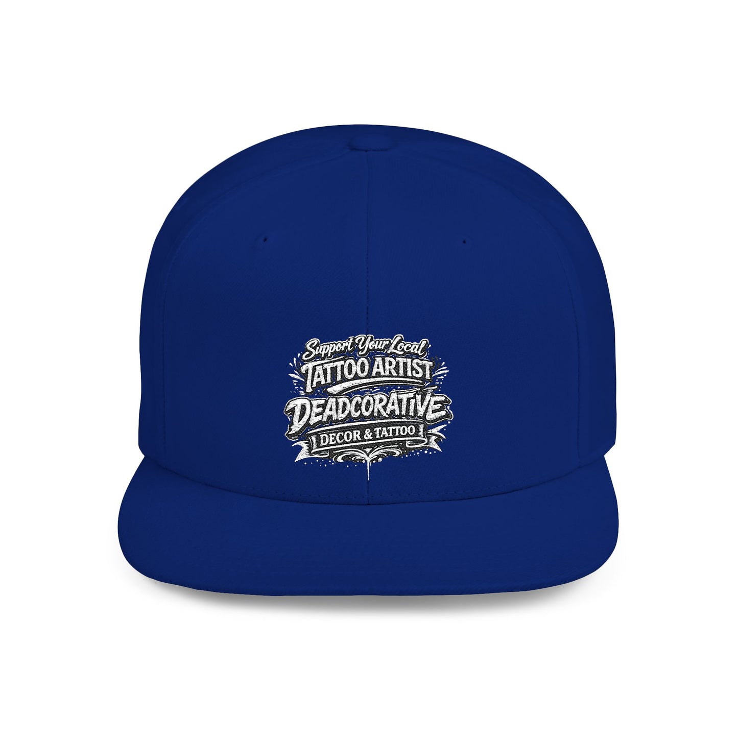 ‘Support Your Local Tattoo Artist’ Snapback Hat — Deadcorative Flat Bill SnapBack Hat