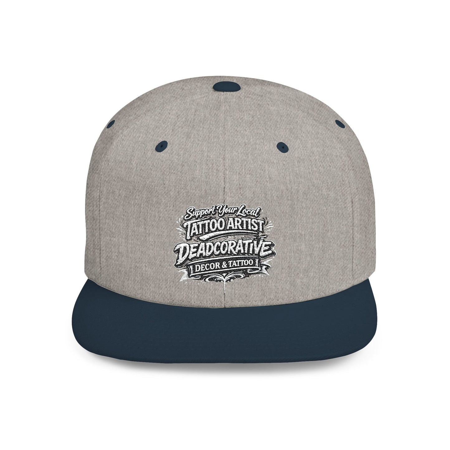 ‘Support Your Local Tattoo Artist’ Snapback Hat — Deadcorative Flat Bill SnapBack Hat