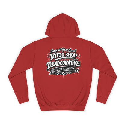 ‘Support Your Local Tattoo Shop’ Hoodie — Deadcorative Graphic Pullover Hoodie
