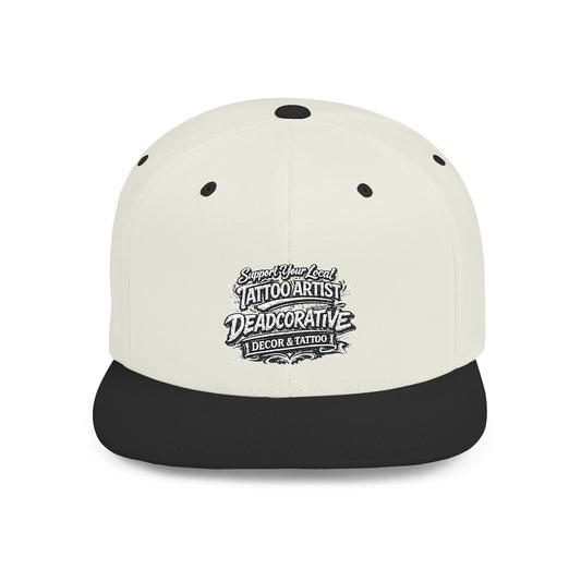 ‘Support Your Local Tattoo Artist’ Snapback Hat — Deadcorative Flat Bill SnapBack Hat