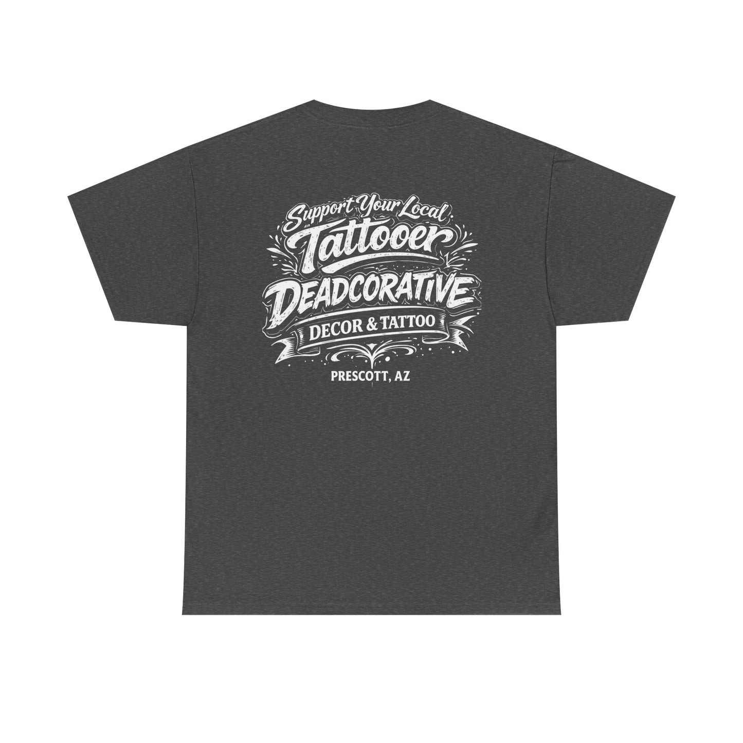 'Support Your Local Tattooer' Graphic Tee — Deadcorative Graphic T-Shirt