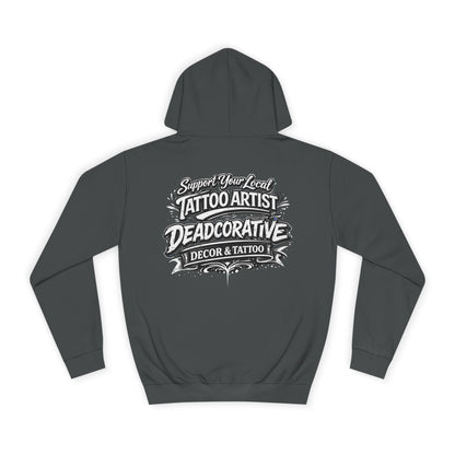‘Trust Your Local Tattoo Artist’ Hoodie — Deadcorative Graphic Pullover Hoodie