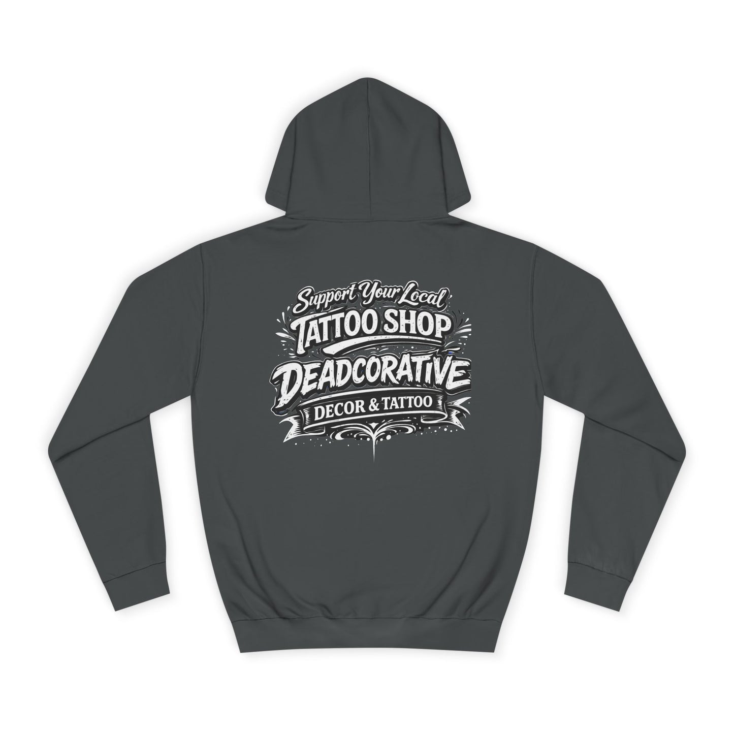 ‘Support Your Local Tattoo Shop’ Hoodie — Deadcorative Graphic Pullover Hoodie