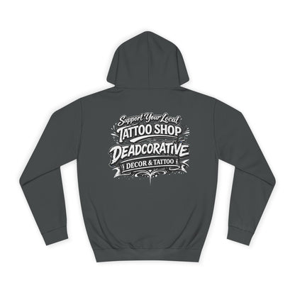 ‘Support Your Local Tattoo Shop’ Hoodie — Deadcorative Graphic Pullover Hoodie
