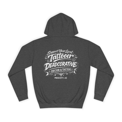 'Support Your Local Tattooer' Hoodie — Deadcorative Graphic Pullover