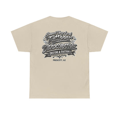 'Support Your Local Tattooer' Graphic Tee — Deadcorative Graphic T-Shirt
