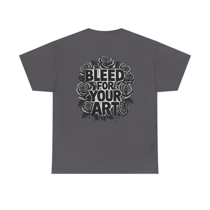 'Bleed for Your Art' T-Shirt — Deadcorative Graphic Tee Shirt