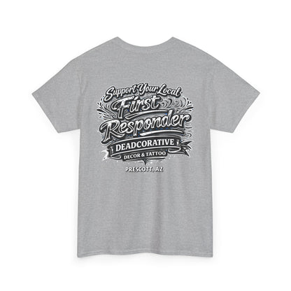 'Support Your Local First Responder' Graphic Tee — Deadcorative Graphic T-Shirt