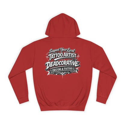 ‘Trust Your Local Tattoo Artist’ Hoodie — Deadcorative Graphic Pullover Hoodie