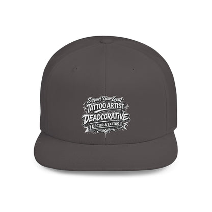‘Support Your Local Tattoo Artist’ Snapback Hat — Deadcorative Flat Bill SnapBack Hat