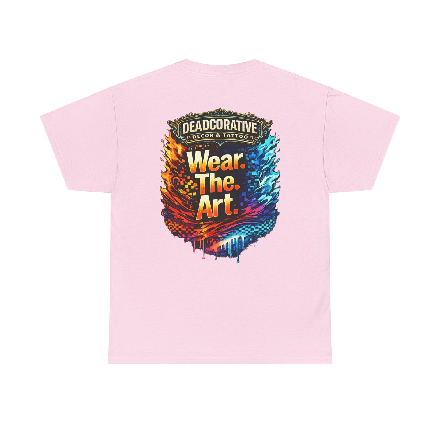 ‘Wear. The. Art.’ T-Shirt — Deadcorative Graphic T-Shirt