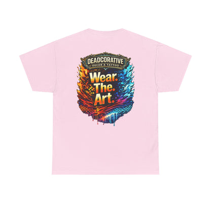 ‘Wear. The. Art.’ T-Shirt — Deadcorative Graphic T-Shirt