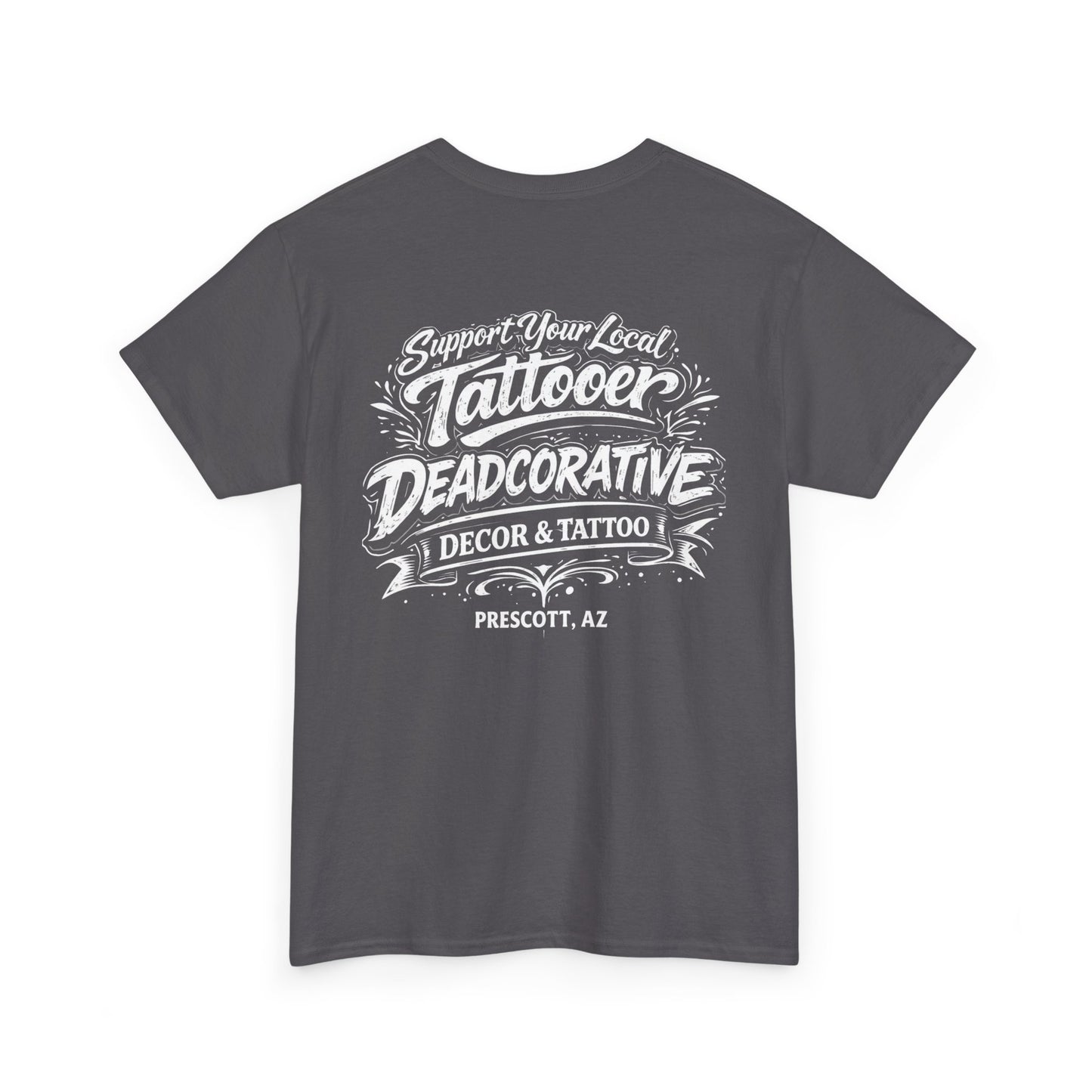 'Support Your Local Tattooer' Graphic Tee — Deadcorative Graphic T-Shirt