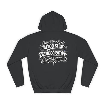 ‘Support Your Local Tattoo Shop’ Hoodie — Deadcorative Graphic Pullover Hoodie