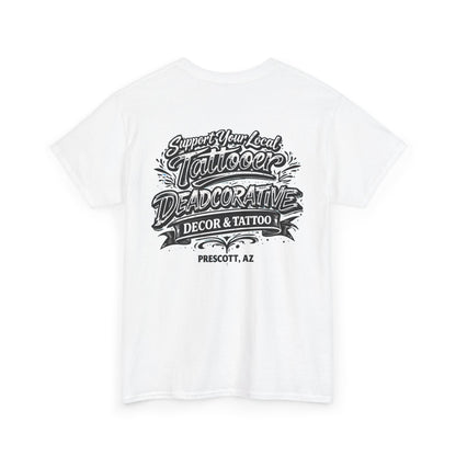 'Support Your Local Tattooer' Graphic Tee — Deadcorative Graphic T-Shirt